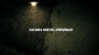 İkiye On Kala - Kafamda Kentsel Dönüşümler (Lyrics Video)