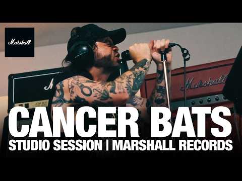 Cancer Bats의 Marshall 스튜디오 세션, 미쳐 버린 세상에서 멈추지 않는 노래