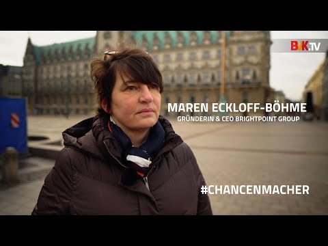 Die Chancenmacher​: Maren Eckloff-Böhme, Gründerin und CEO Brightpoint Group