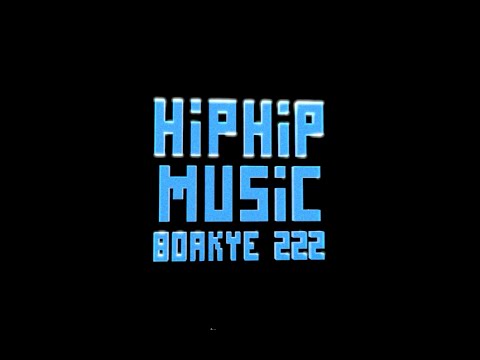 Hip Hop Music - Boakye 222 (lyrics video)