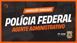 Simulado PF-ADM: Correção e Análise Completa!