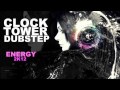 Clock Tower Dubstep - Energy (2012 Version) HD ...