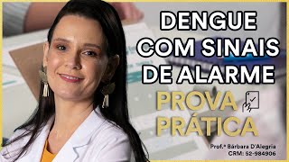 Dengue com Sinais de Alarme na Prova Prática de Medicina Preventiva - Simulação, Feedback e Dicas