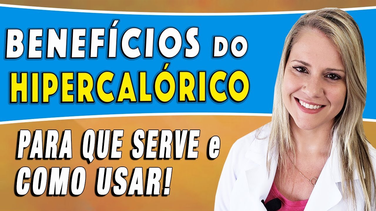 Benefícios do Hipercalórico - Para Que Serve e Como Usar [ENGORDA?]
