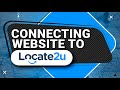 Product 1 - Connecting Website to Locate2u