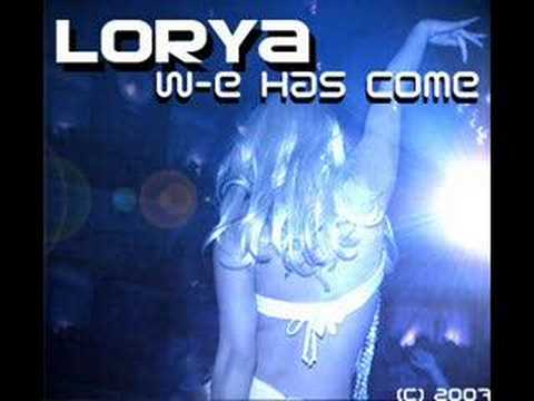 Lorya - Weekend Has Come
