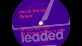 Doc In The Box - Firecracker (Part II)
