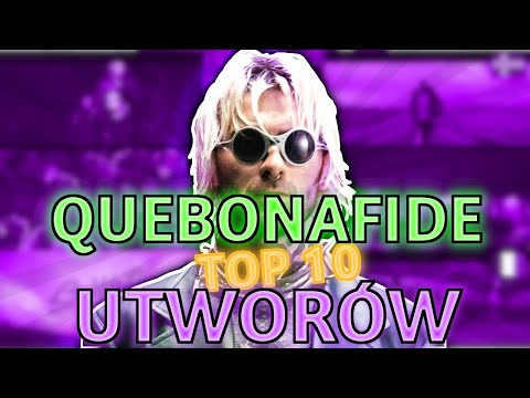 TOP 10 UTWORÓW - QUEBONAFIDE