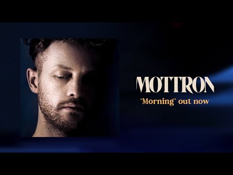 MOTTRON - Morning