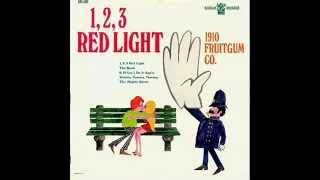 1910 Fruitgum Company - 1, 2, 3, Red Light