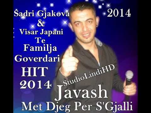 Sadri Gjakova (KINGII) & Visar Japani - Javash Met Djeg Për S'Gjalli HIT 2o14 Te Perparim Goverdari
