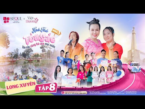 Hành Trình Toả Sắc Mùa 3 - Tập 8 | Long Xuyên Trọn Vẹn - Việt Hương Chạm Mặt, Khách Hàng Chạm Sắc