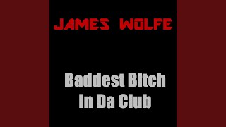 Baddest Bitch in Da Club