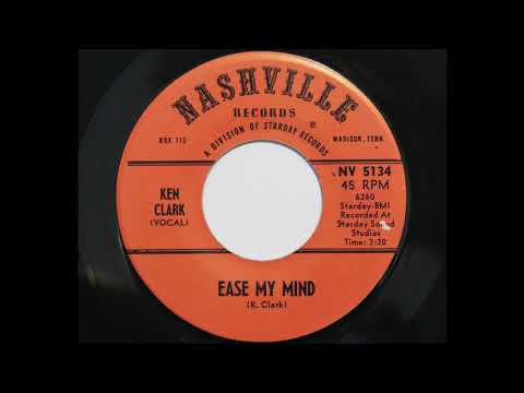Thumbnail for Ken Clark - Ease My Mind (Nashville 5134)