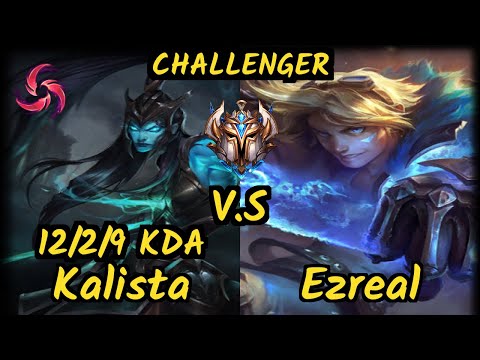 Ruler (KALISTA) vs EZREAL - 12/2/9 KDA BOTTOM ADC CHALLENGER GAMEPLAY - KR