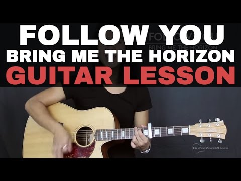 Follow You - Bring Me The Horizon Guitar Tutorial