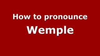 How to pronounce Wemple