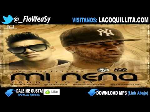 John Jay Ft Izaak - Mi Nena ✓