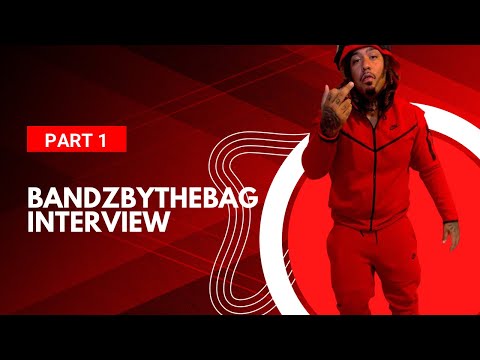 BandzbyTheBag Talks Making Money off Rap “ It Doesn't Make You Money in The Beginning.”