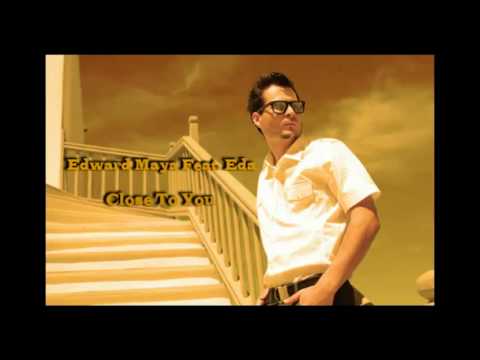 Edward Maya Ft. Eda - Close To You