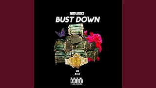 Bust Down Music Video