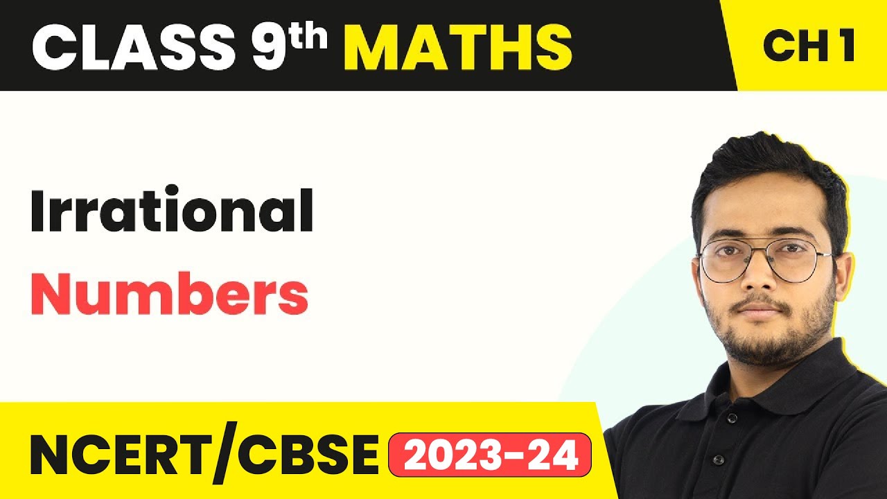 Irrational Numbers - Number Systems | Class 9 Maths Chapter 1