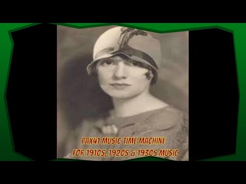 Popular 1924 Music - Marion Harris - How Come You Do Me Like You Do @Pax41