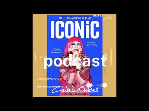 HowToYankee Podcast Episode # 077 "Iconic My Life In Fashion In 50 Objects" by Zandra Rhodes