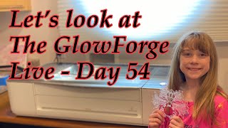 Let’s look at the GlowForge -  Quarantine in the Studio - 54 - Live - Up to $500 off.