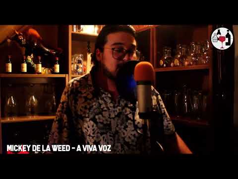 Cypher "El bar" ; Mickey de la Weed - A viva voz [Oneshot]