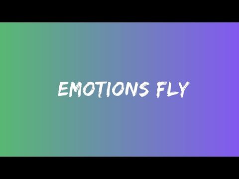 Emotions Fly (Original Version)