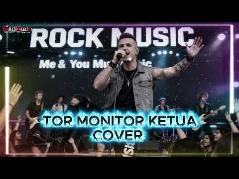 TOR MONITOR KETUA- ORANG BARU LEBE GACOR | ECKO SHOW, JUAN REZA, CHESYLINO (COVER)