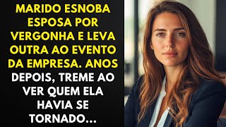 Marido Levou Outra Mulher ao Evento, mas Anos Depois se Surpreendeu com a Esposa