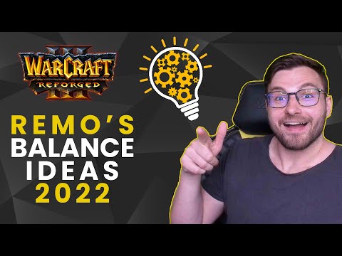 Remo's Suggestions for a New Patch - Warcraft 3 2022