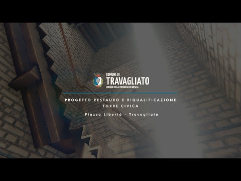 PROGETTO RESTAURO E RIQUALIFICAZIONE - TORRE CIVICA - Piazza Libertà - Travagliato - (BS)