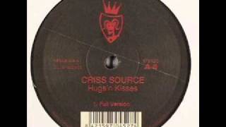 Criss Source-Hugs 'n Kisses(new vocal)