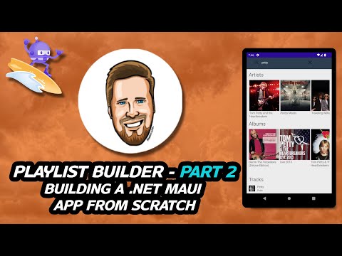Playlist Builder - Part 2, Building a .NET MAUI app from scratch