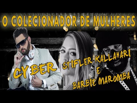 Cyber ft. Stifler Kallahari e Barbie Maromba - 15 - O Colecionador de Mulheres