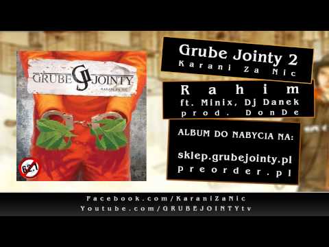 Rahim ft.Minix, Dj Danek - Intruzi (prod.DonDe) Grube Jointy 2