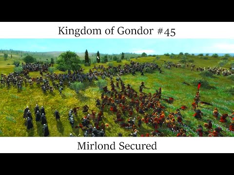 Kingdom of Gondor #45 - Mirlond Secured