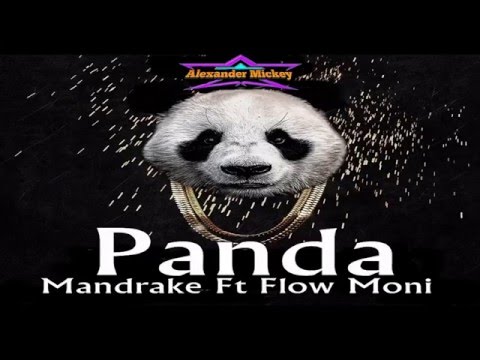 Mandrake FT Flow Moni   🐼Panda🐼 AUDIO OFFICIAL