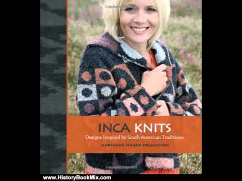 History Book Review: Inca Knits by Marianne Isager