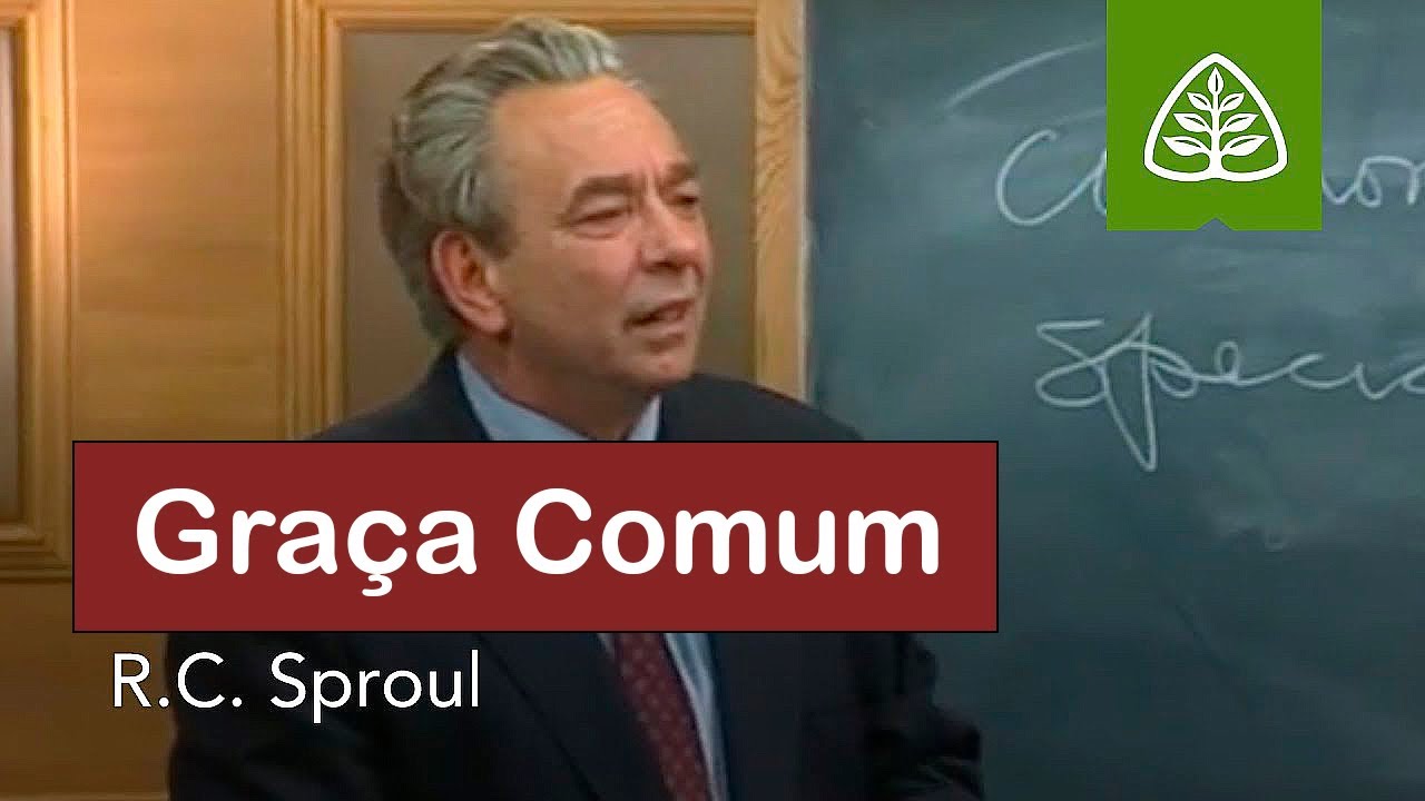 Graça Comum - R.C. Sproul (Dublado)