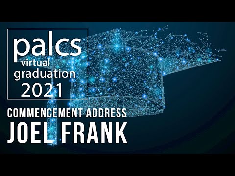 PALCS Graduation 2021 - Commencement Address