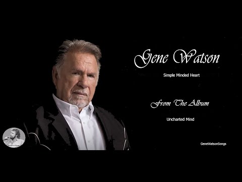 Simple Minded Heart - Gene Watson
