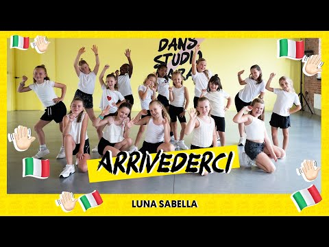 Arrivederci - Luna Sabella | Dance Video | Choreography | Easy Kids Dance
