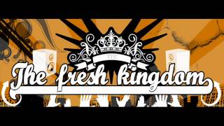 The Fresh Kingdom - Time to Move On