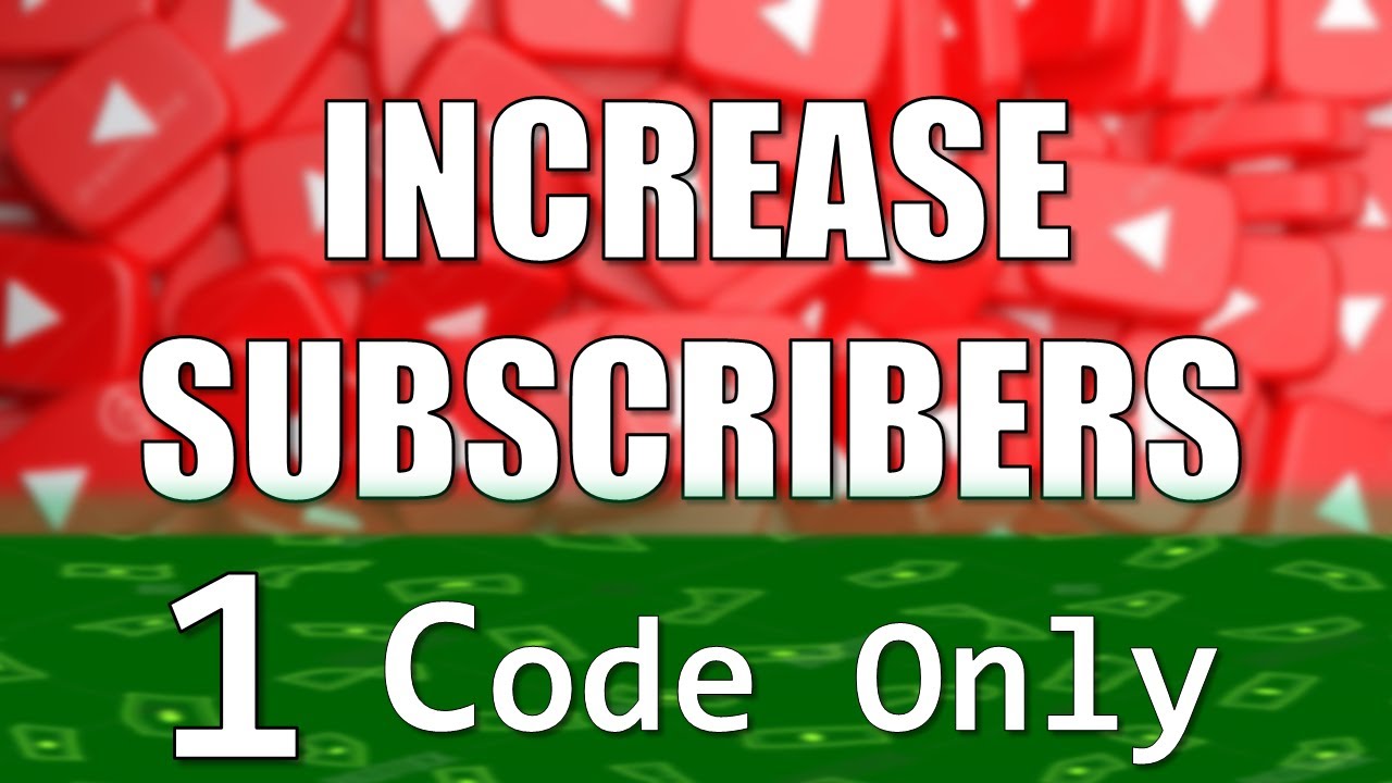 How To Increase Subscribers on YouTube | With 1 Code Only