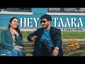 Hey Taara Video Song Appudo Ippudo Eppudo Nikhil Rukmini Divyansha Sudheer Varma