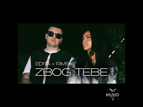 EDITA x RIMSKI - ZBOG TEBE ( NIKOLCE ZVER Remix)